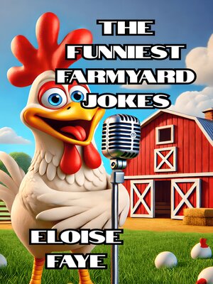 cover image of The Funniest Farmyard Jokes